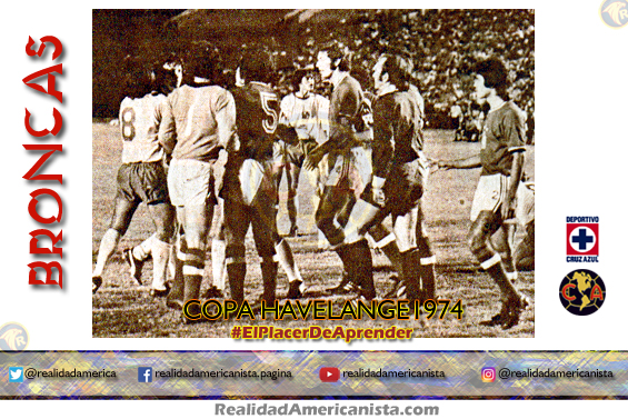 bronca club america cruz azul havelange 1974