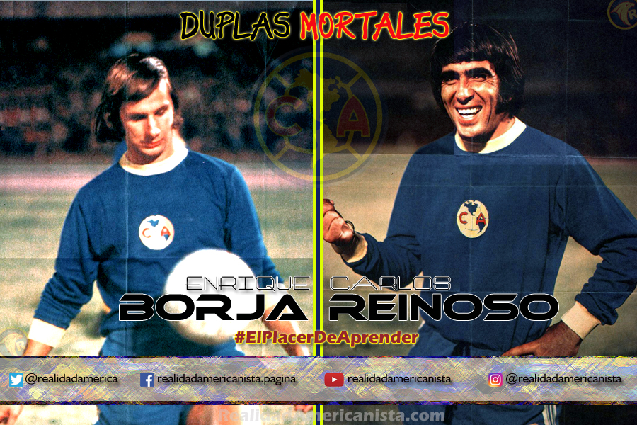 duplas mortales club america 03 enrique borja carlos reinoso