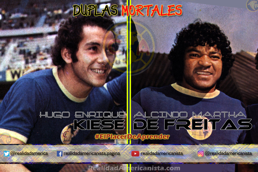 duplas mortales club america 15 hugo enrique kiese alcindo marta de freitas